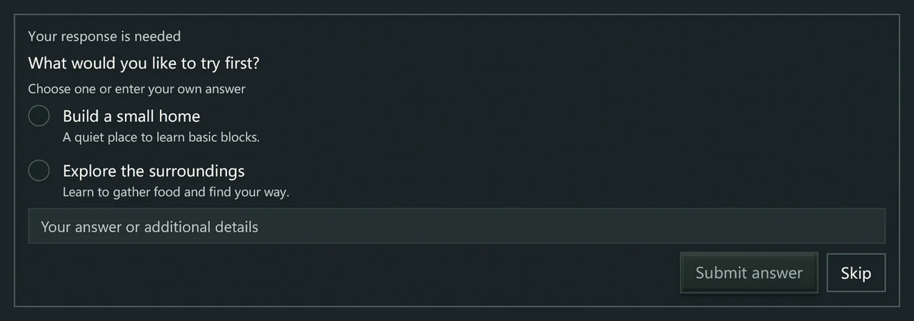 Choose an option or enter your own answer, then submit. You can also skip.